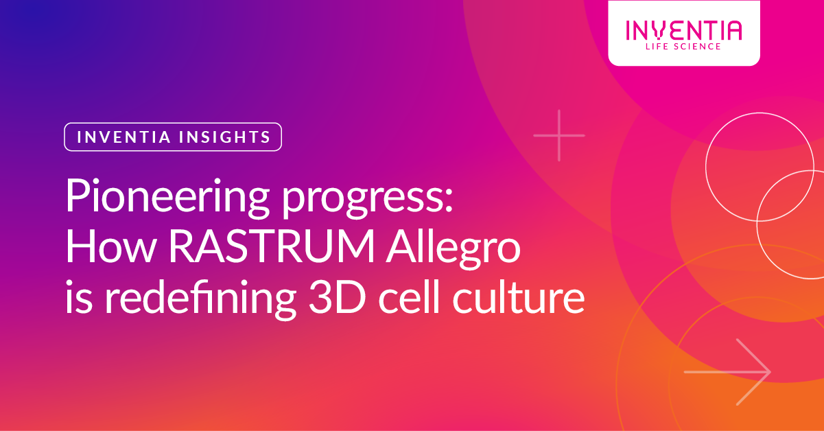 Pioneering progress: How RASTRUM Allegro is redefining 3D cell culture