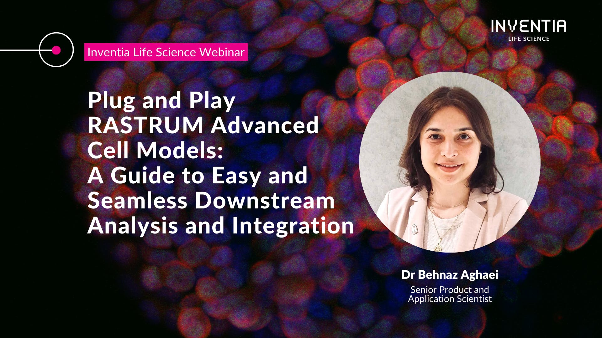 Plug and Play RASTRUM™ Advanced Cell Models: A Guide to Easy and Seamless Downstream Analysis and Integration